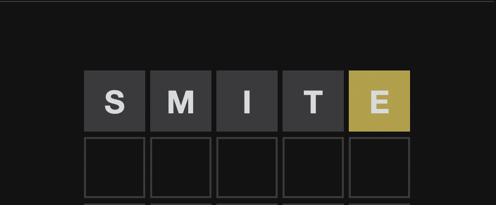guessing 'SMITE'; 'E' is yellow, all others are gray